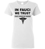 In Fauci We Trust Science Not Morons Nurse T Shirt