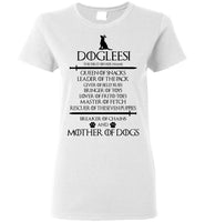 Dogleesi The First Of Her Name Breaker Of Chains And Mother Dogs T Shirt