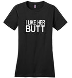 I like her butt tee shirt hoodie