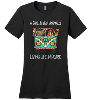 A Girl And Her Animals Living Life in Peace Tee Shirt