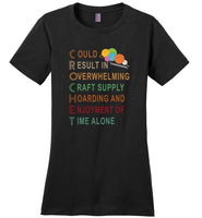 Could result in overwhelming craft supply hoarding and enjoyment of time alone yarn crochet T shirt