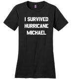 I Survived Hurricane Michael TShirt