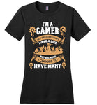 Gamer - I choose to have many lives t shirt