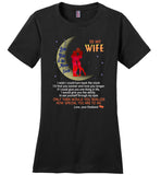 To my wife I love you to the moon and back T-shirt