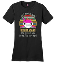 Don't mess with mommy shark, punch you in your face T-shirt, mother's day gift tee