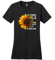 December girls are sunshine mixed with a little Hurricane T-shirt, birthday's gift shirt