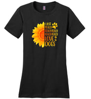 I just really really love dogs sunflower Tee shirt