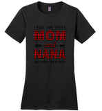 I have two titles Mom and Nana and I rock them both shirt, mother's day gift tee