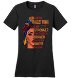 August woman I am Stronger, braver, smarter than you think T shirt, birthday gift tee