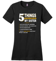 5 things about my crazy sister, excellent marksman, shovel, anger issues, partner in crime T-shirt