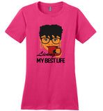 Black girl living my best life T shirt, tee for woman