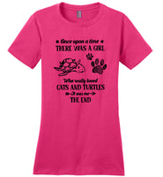 Once Upon A Time There Was A Girl Who Really Loved Cats Turtles It Was Me The End T Shirt