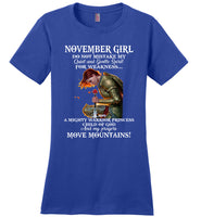 November Girl Warrior Princess Child Of God Prayers Move Mountains Birthday Gift T Shirt