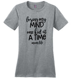 Losing my mind one kid at a time mom life mother's day gift Tee shirt