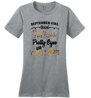 September girl with Tattoos pretty eyes and thick thighs birthday Tee shirts