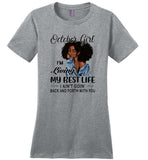Black October girl living best life ain't goin back, birthday gift tee shirt for women
