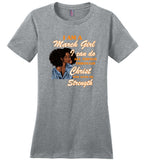 Black GirI I Am A March Girl I Can Do All Things Through Christ Who Gives Me Strength T shirt