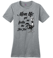 Chicken Mom life got me feelin like Hei Hei, mother's day gift Tee shirt