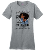 Black September girl over 50 living best life ain't goin back, birthday gift tee shirt for women