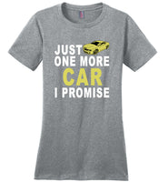 Just one more care i promise T shirt