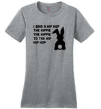 I said a hip hop the hippie to the hip hop easter bunny Tee shirt