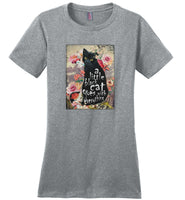 A little black cat goes with everything Tee shirt