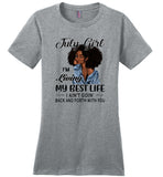 Black july girl living best life ain't goin back, birthday gift tee shirt for women