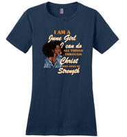 Black GirI Am A June Girl I Can Do All Things Through Christ Who Gives Me Strength T shirt