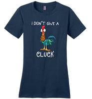 Chicken Hei Hei I don't give a Cluck T shirt