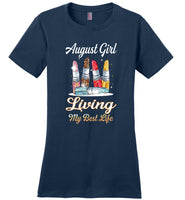 August girl living my best life lipstick birthday T shirt