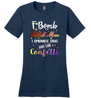 F bomb softball mom i sprinkle that shit like confetti, mother's day gift tee shirt