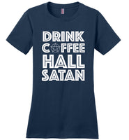 Drink Coffee Hail Satan Gobelin T Shirt