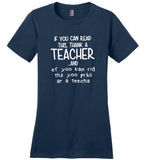 If you can read it thank a teacher gift Tee shirt