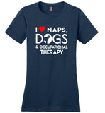 I love naps dogs and occupational threapy Tee shirt
