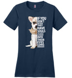 Chihuahua If you don't believe they have souls T-shirt