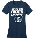 Single Rider Seeking My Party of Two T Shirt