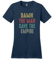 Damn the man save the empire vintage Tee shirt
