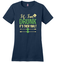 If I'm drunk It's their fault Irish St. Patrick's day Tee shirt