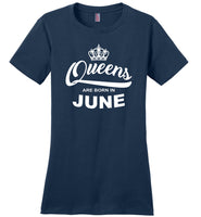 Queens are born in June, birthday gift T-shirt