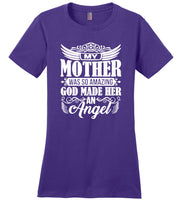 My Mother Mom Was So Amazing God Made Her An Angel Mothers Day Gift T Shirt