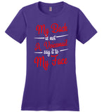 My Back is Not A Voicemail Say It to My Face T Shirt