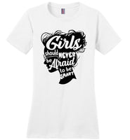 Girls Should Never Be Afraid To be Smart Girl Power Book Lover T Shirt