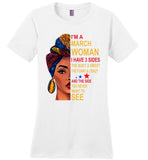 March woman three sides quiet, sweet, funny, crazy, birthday gift T shirt