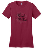Blessed to be her mom, mother's day gift tee shirt