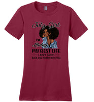 Black july girl living best life ain't goin back, birthday gift tee shirt for women