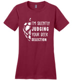 I'm Silently Judging Your Beer Selection T Shirt