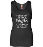 If you can read it thank a teacher gift Tee shirt