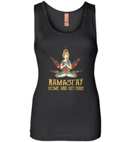 Yoga hippie girl weed Namast'ay home and get high tee shirt