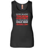 God made teacher assistants so teachers could have heroes too tee shirt