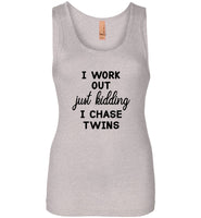 I work out just kidding i chase twims Tee shirt